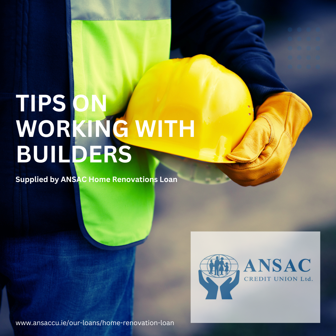 Tips on working with builders