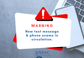 WARNING! New text message and phone scams in circulation claiming to be from your bank or credit union